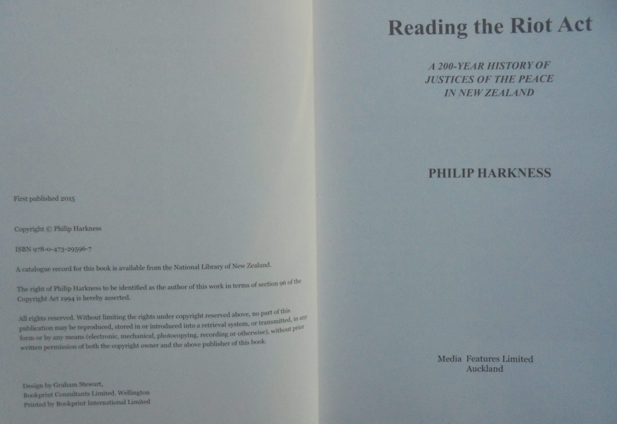 Reading The Riot Act : A 200 Year History of Justices of the Peace in New Zealand by Philip Harkness.