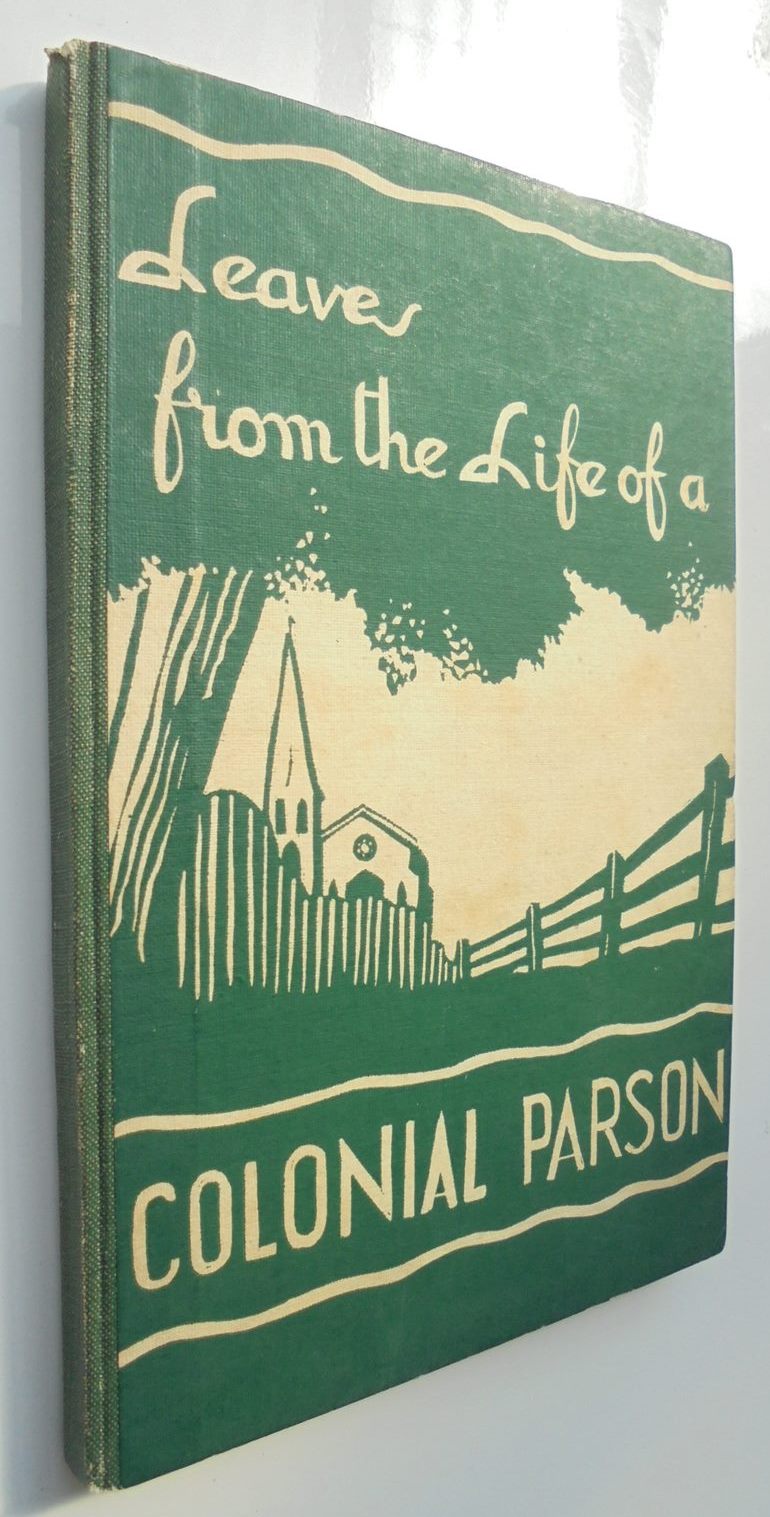 Leaves from the Life of Colonial Parson. By Otto Fitzgerald