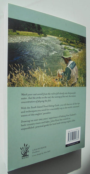 South Island Trout Fishing Guide. New Edition By John Kent