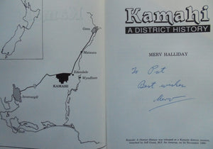Kamahi A District History By Merv Halliday. SIGNED BY AUTHOR. VERY SCARCE.