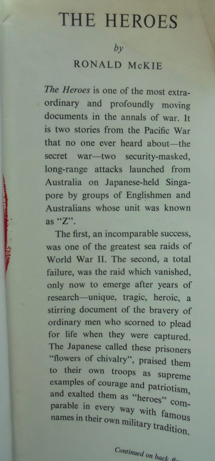 The Heroes, They Were Men of Z Force, Their Target - Singapore BY Ronald Mckie.