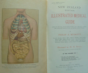 Illustrated Medical Guide New Zealand Edition : Volumes I & II By Philip E. Muskett.