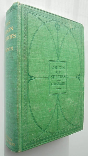 The Origin of Species by Means of Natural Selection or the Preservation of Favoured Races in the Struggle for Life by Charles Darwin. 1902