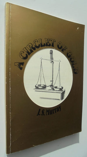 A Circlet of Gold by J S Murray.