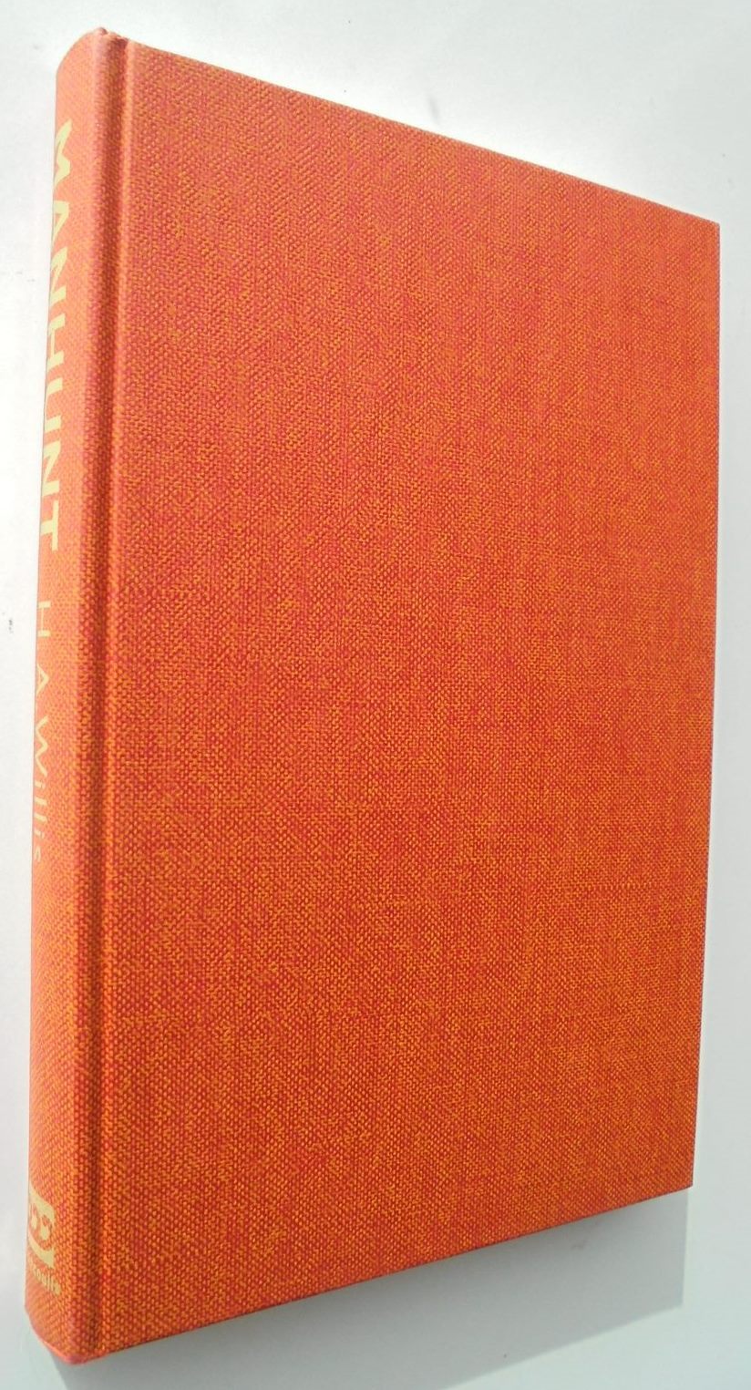 Manhunt The Story of Stanley Graham By H.A. Willis.