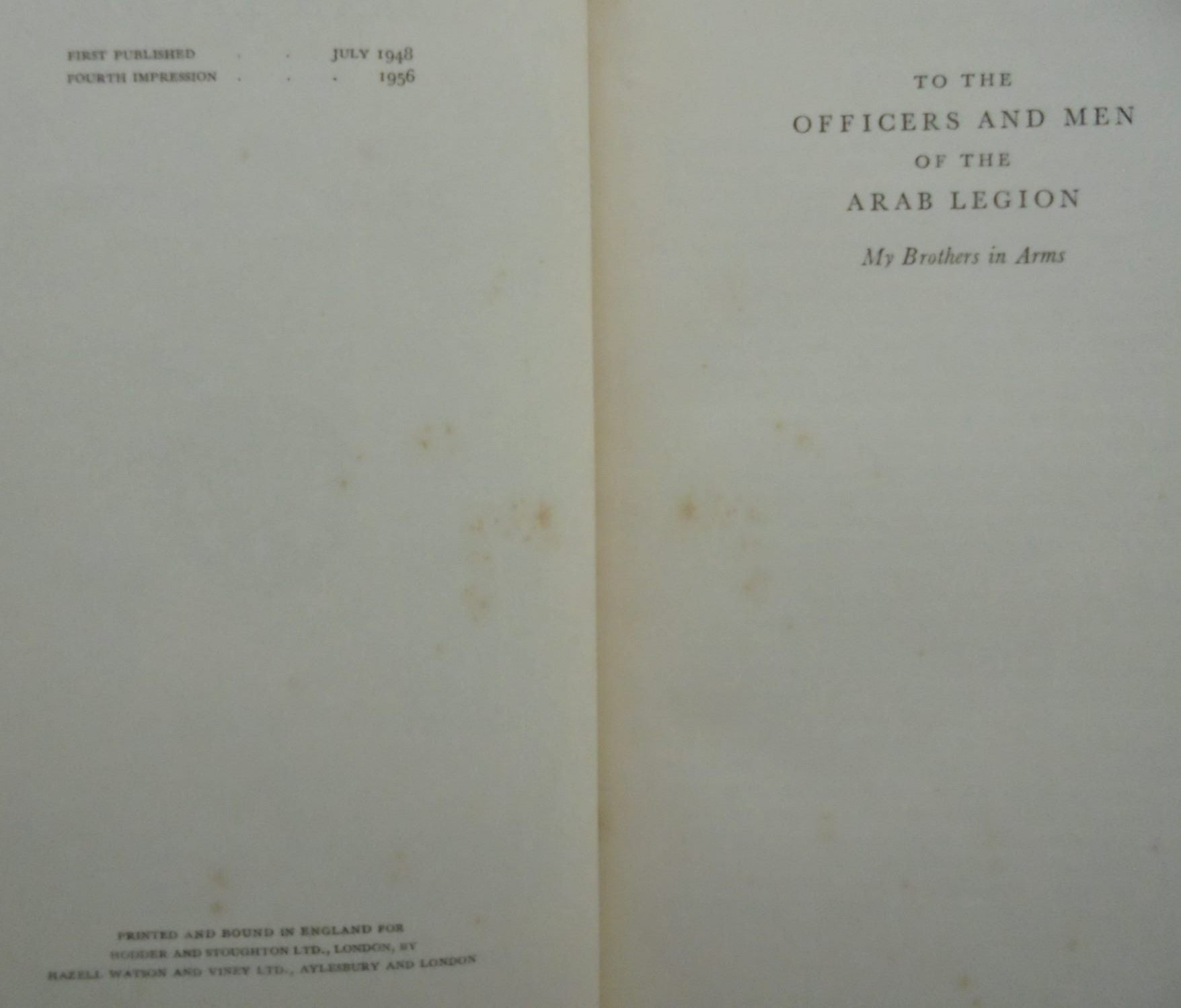 The Story of the Arab Legion BY Brigadier John Bagot Glubb, CMG, DSO, OBE, MC.