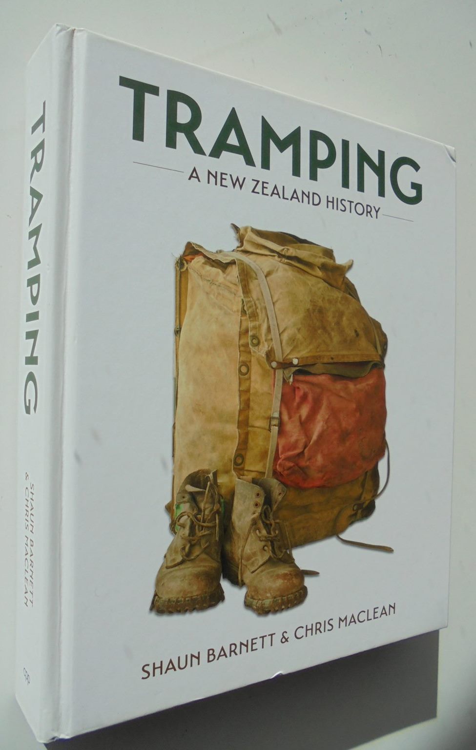 Tramping A New Zealand History By Shaun Barnett, Chris Maclean.