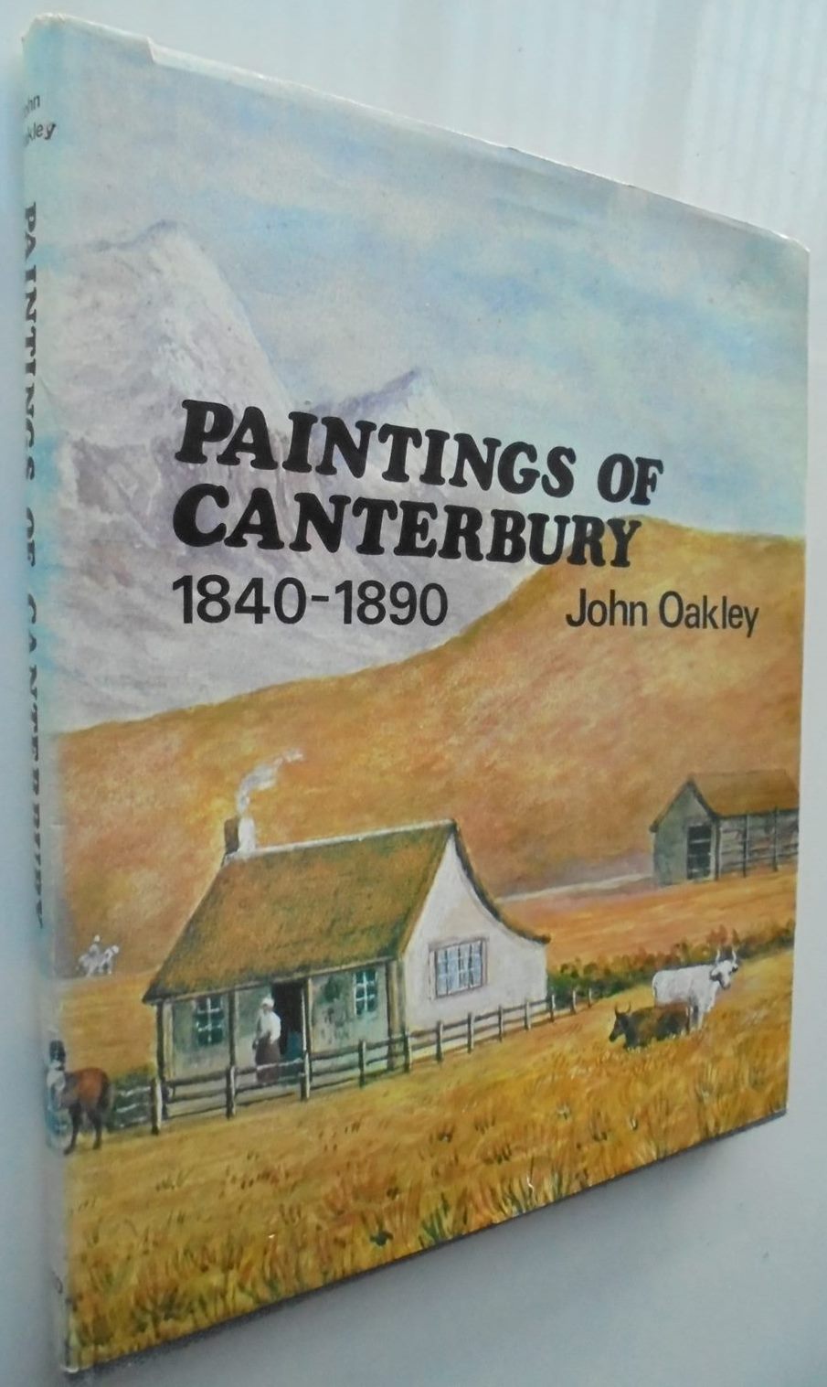 Paintings of Canterbury 1840-1890. By John Oakley