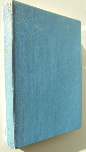 Farewell Campo 12. By James Hargest. 1946 NZ 1st edition