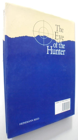 The Eye of the Hunter. By JOHN A. ANDERSON. SCARCE. SIGNED BY AUTHOR.