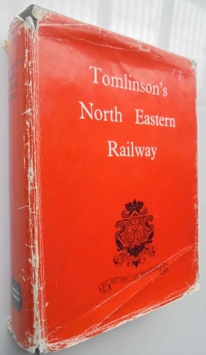 Tomlinson's North Eastern Railway, Its Rise and Development By William Weaver Tomlinson.