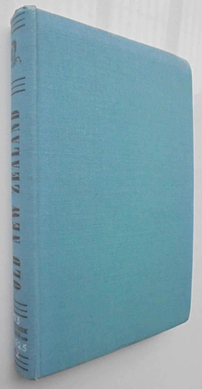 OLD NEW ZEALAND: A Tale of the Good Old Times. And a History of the War in the North Against the Chief Heke, in the Year 1845, Told By an Old Chief of the Ngapuhi Tribe. Also Maori Traditions. By A Pakeha Maori (Frederick Edward Maning).