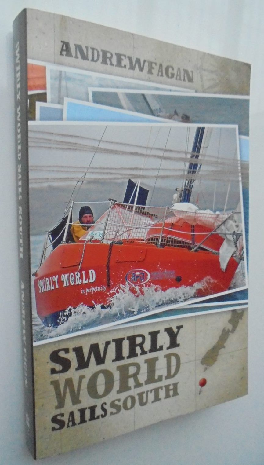 Swirly World Sails South By Andrew Fagan. SIGNED BY AUTHOR.