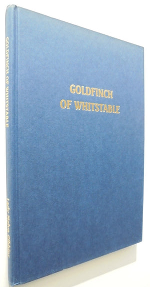 Goldfinch of Whitstable: History and Family Tree of the Descendants of John Goldfinch Circa 1605, of Kent, England BY Lady Melva Gibbins.