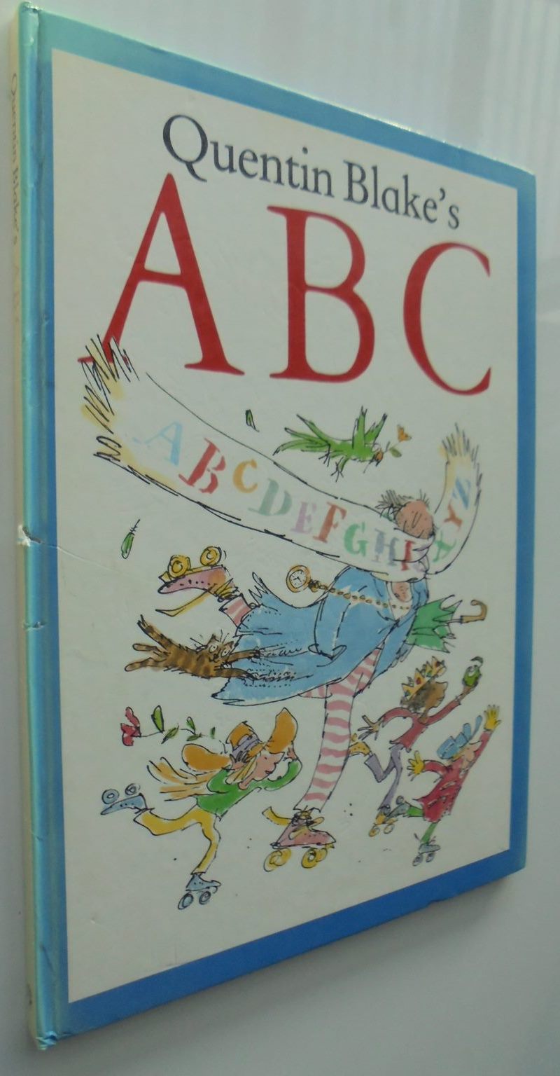 Quentin Blake's ABC By Quentin Blake.