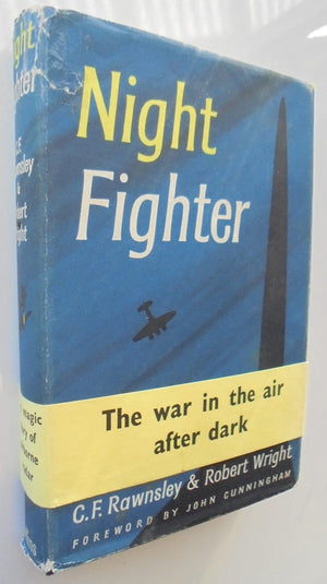 Night Fighter (WWII Airborne Radar). By C. F. Rawnsley and Robert Wright