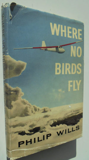 Where No Birds Fly By Philip Wills.