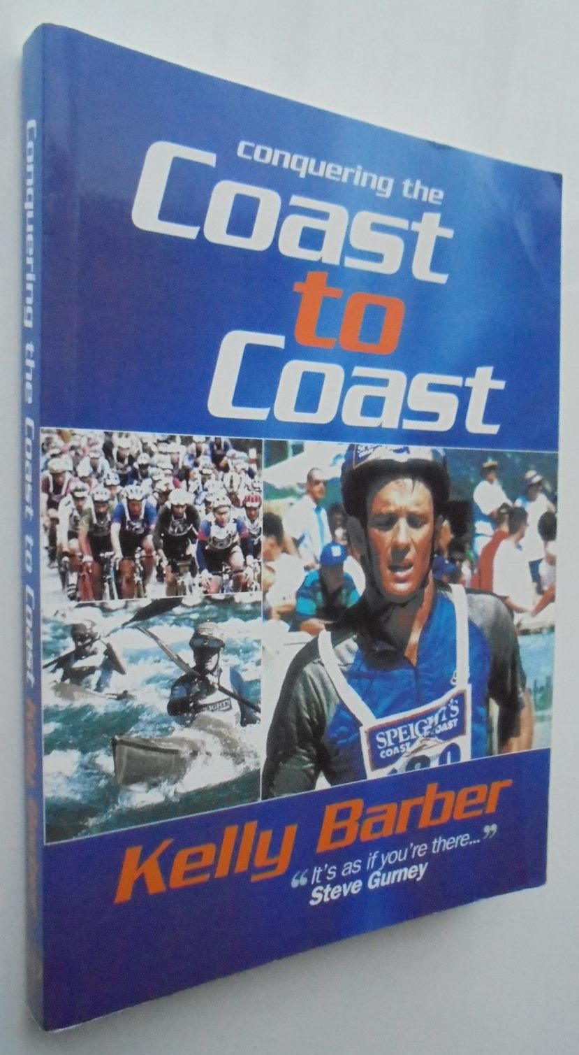 Conquering the Coast to Coast By Kelly Barber. SIGNED