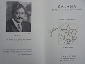 Ratana The Man, the Church, the Political Movement by J.M. Henderson. SIGNED BY AUTHOR. VERY SCARCE.