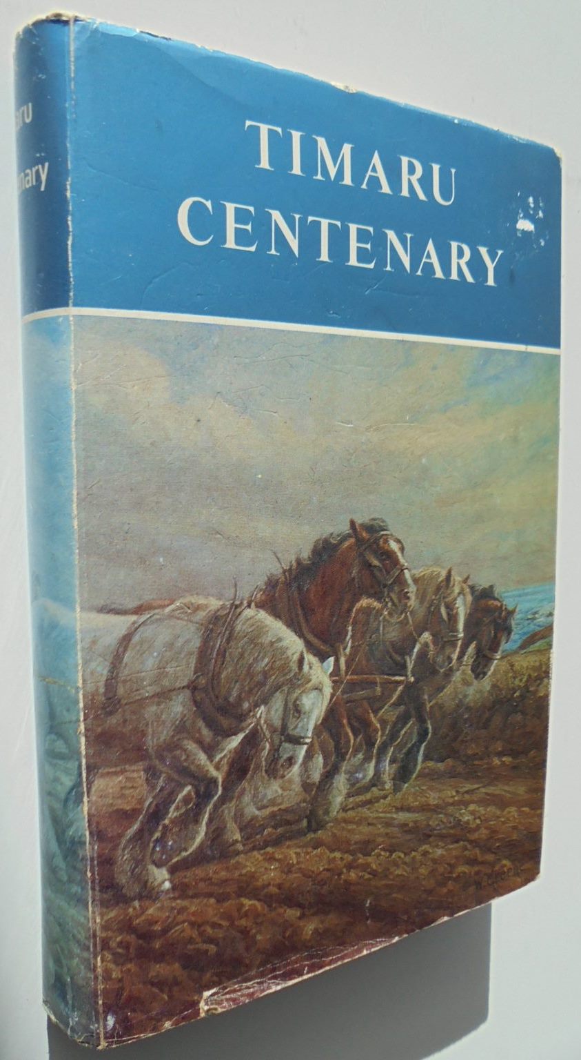 Timaru Centenary 1868 - 1968 by J.S. Parker.