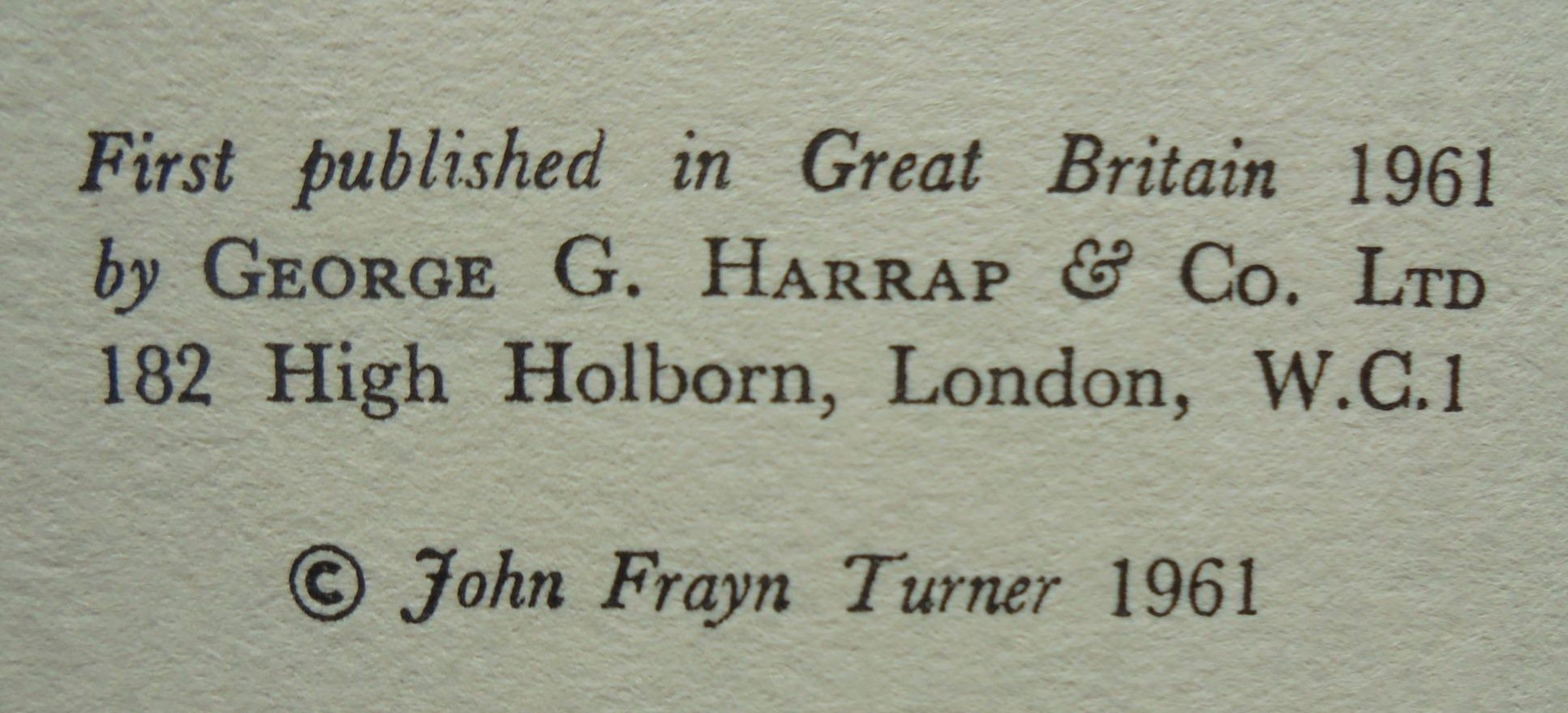 Highly Explosive. The Exploits of Major "Bill" Hartley, M.B.E., G. M. of Bomb Disposal. By John Frayn Turner.