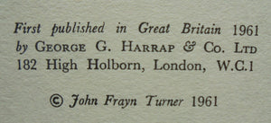 Highly Explosive. The Exploits of Major "Bill" Hartley, M.B.E., G. M. of Bomb Disposal. By John Frayn Turner.