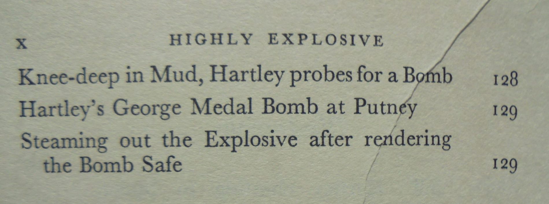 Highly Explosive. The Exploits of Major "Bill" Hartley, M.B.E., G. M. of Bomb Disposal. By John Frayn Turner.