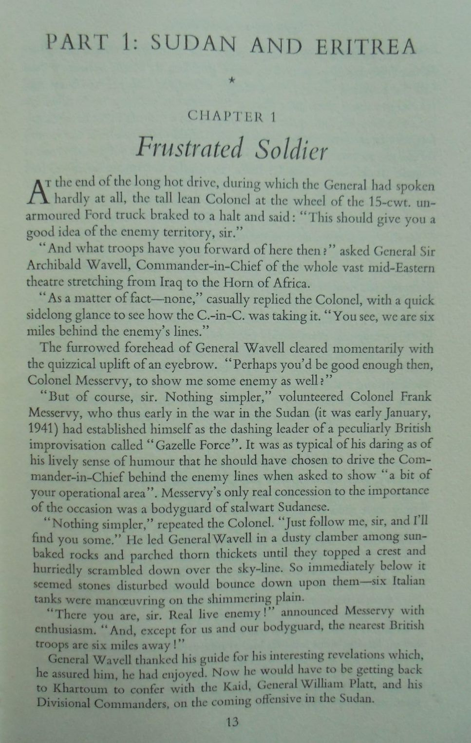 Spear-Head General: The Epic Story of General Sir Frank Messervy and His Men in Eritrea, North Africa & Burma By Henry Maule.