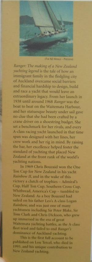 Ranger The Making of a New Zealand Yachting Legend By Sandra Gorter, Aroha Tercel. SCARCE