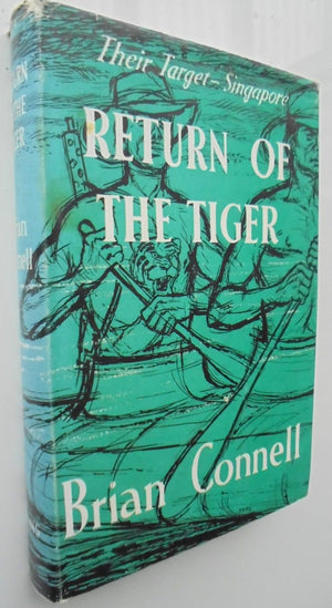 Return of the Tiger. By Brian Connell Hardback 1st edition