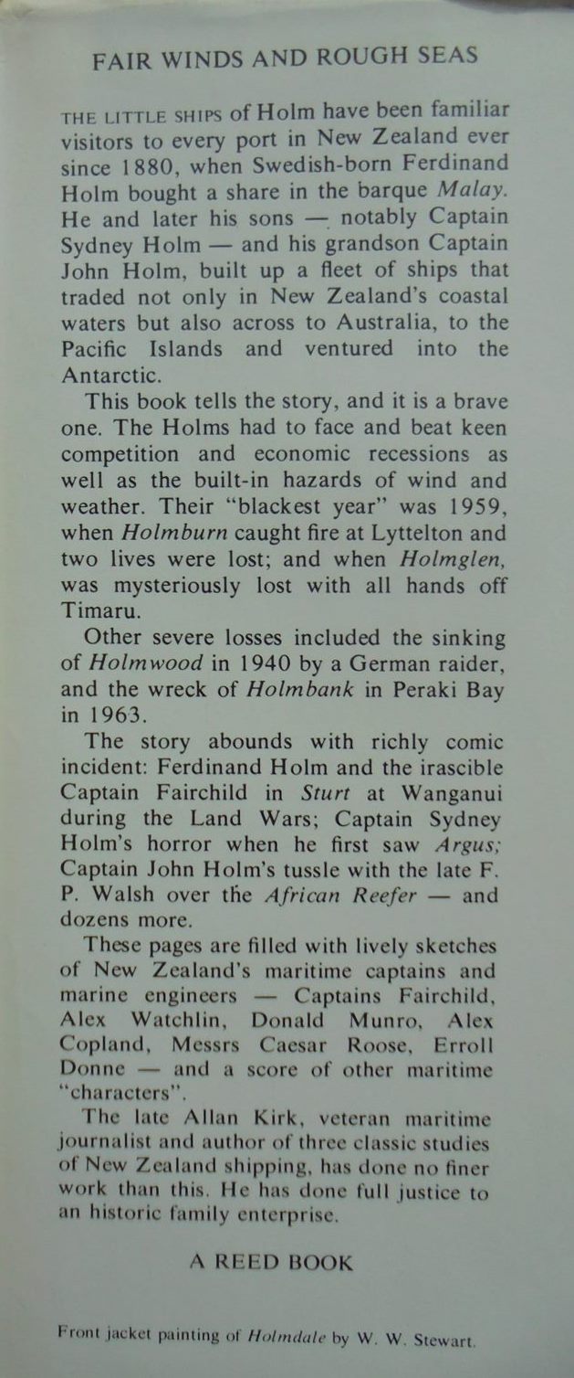 Fair Winds and Rough Seas Story of the Holm Shipping Company By Alan A. Kirk.