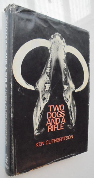 Two Dogs and a Rifle by Ken Cuthbertson. VERY SCARCE.