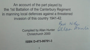 The Young Defenders. An account of the part played by the 1st Battalion of the Canterbury Regiment in manning local defences against a threatened invasion of this country 1941-42. SIGNED