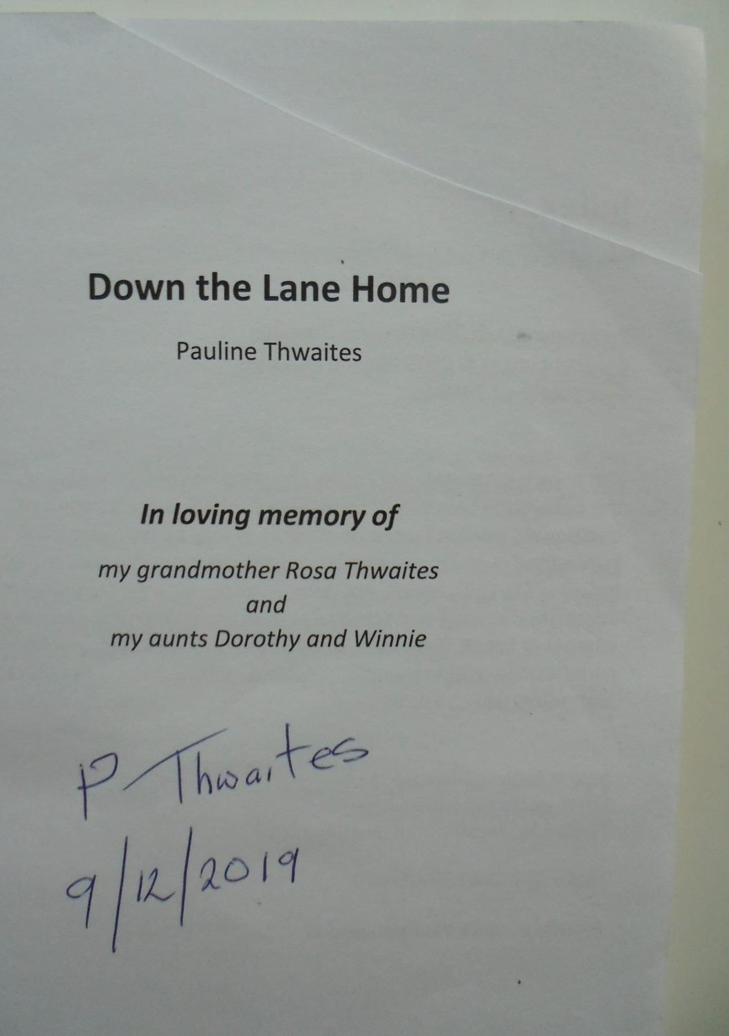 Down the Lane Home by Pauline Thwaites. SIGNED BY AUTHOR. VERY SCARCE.