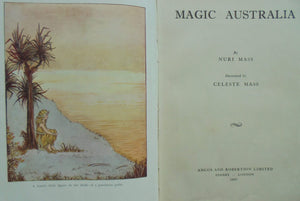 Magic Australia By Nuri MASS. Publisher: Sydney: Angus and Robertson: 1947. First Edition, second printing.