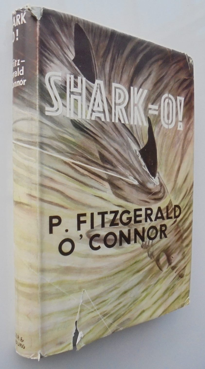 Shark - O!. By P. FitzGerald O'connor.