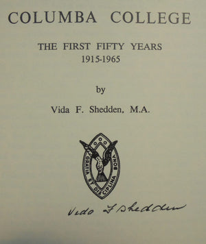 Columba College: The First Fifty Years 1915-1965 -SIGNED.