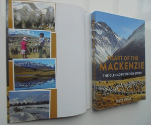 Heart of the MacKenzie The Glenmore Station Story By Glenmore Ltd, Matt Philp