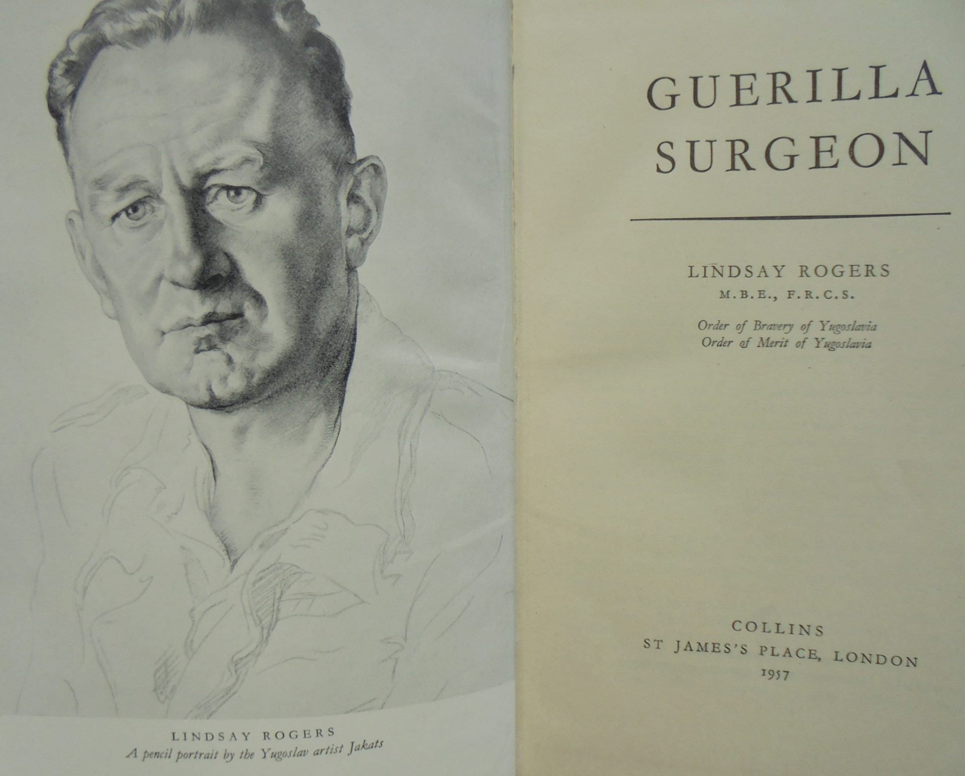 Guerilla Surgeon. by Lindsay Rogers - Hardback 1st edition (1957)