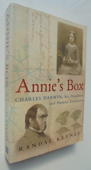Annie's Box. Charles Darwin, his Daughter and Human Evolution By Randal. Keynes