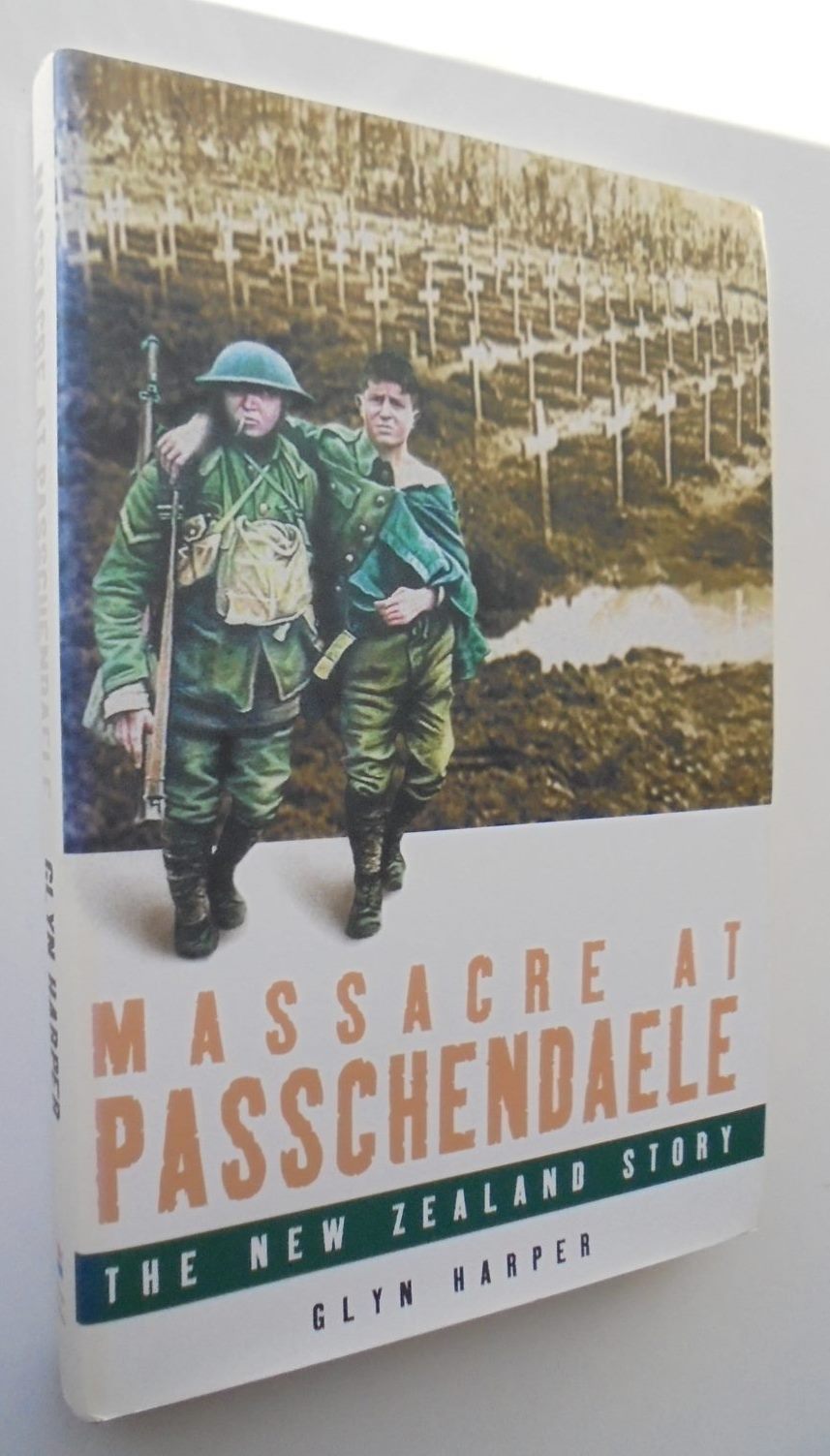 Massacre at Passchendaele - The New Zealand Story. 1st edition HB