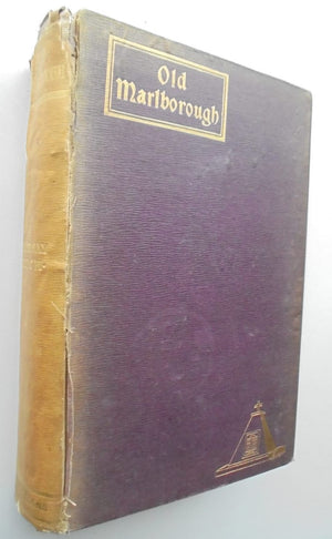 Old Marlborough or The Story of a Province by T. Lindsay Buick. - 1900, FIRST EDITION.