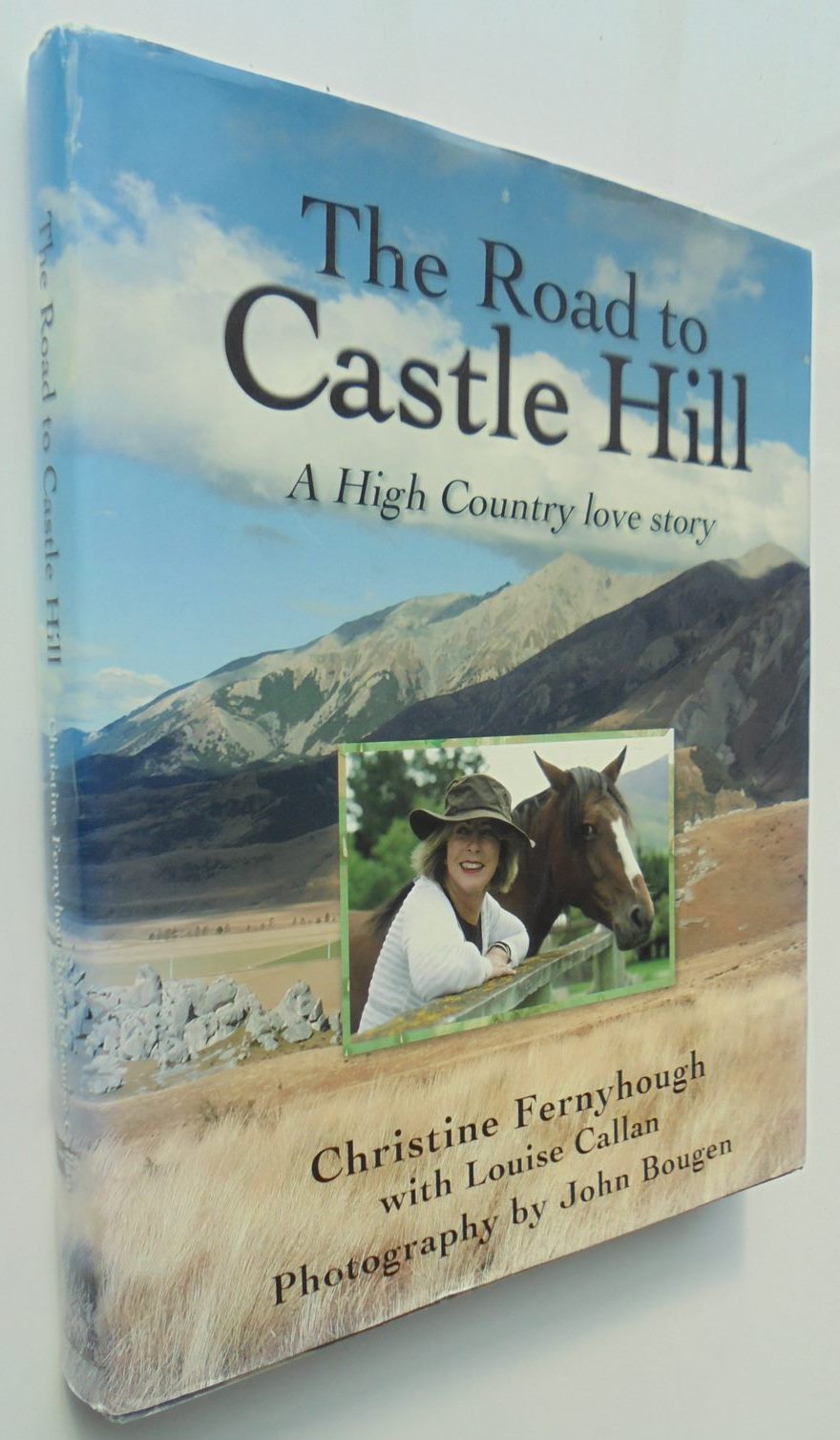 The Road To Castle Hill By Christine Fernyhough, Louise Callan.