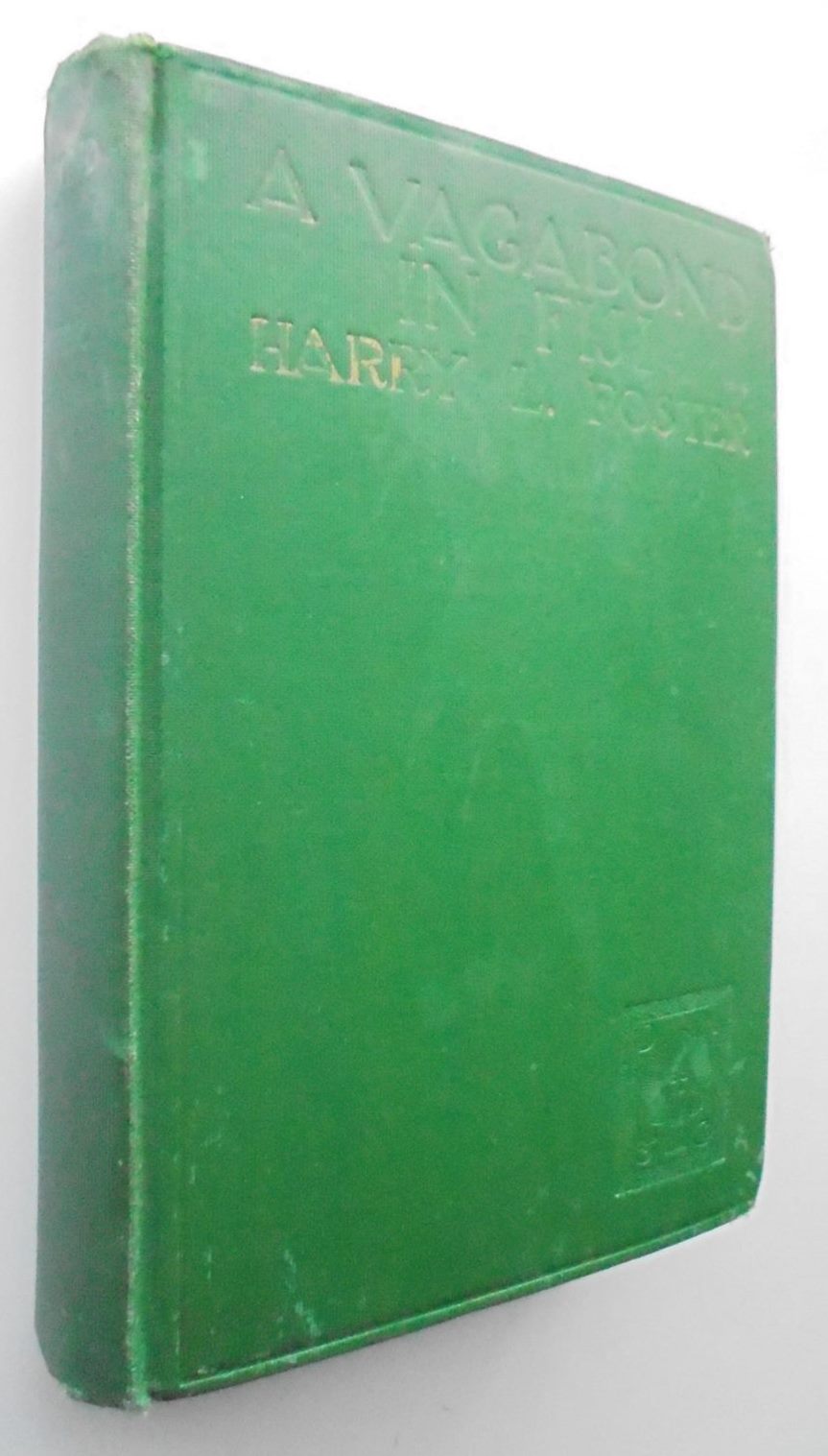 A Vagabond in Fiji. By Harry L. Foster (1927) 1st edition