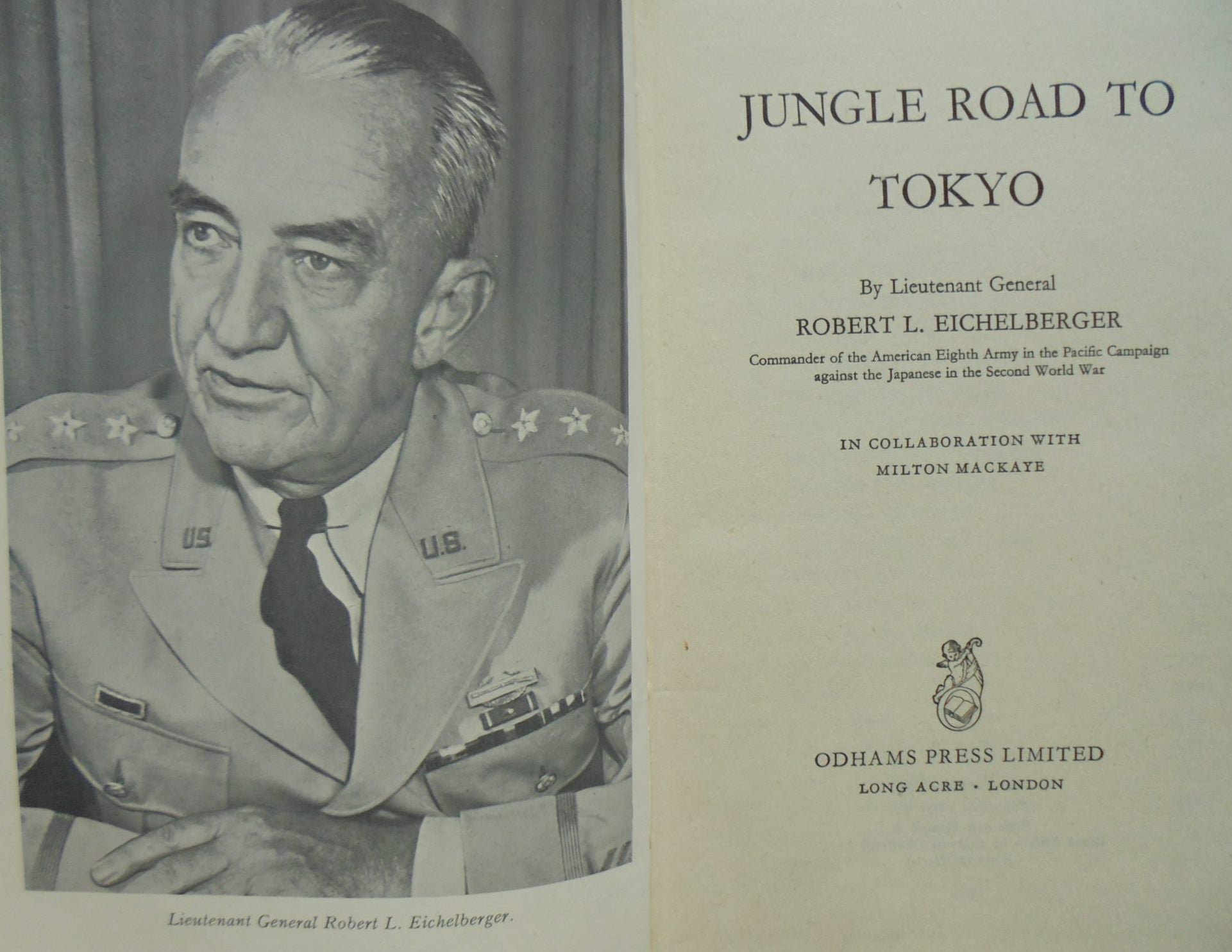 Jungle Road to Tokyo. By Lieutenant-General Robert L. Eichelberger - (1951) first edition