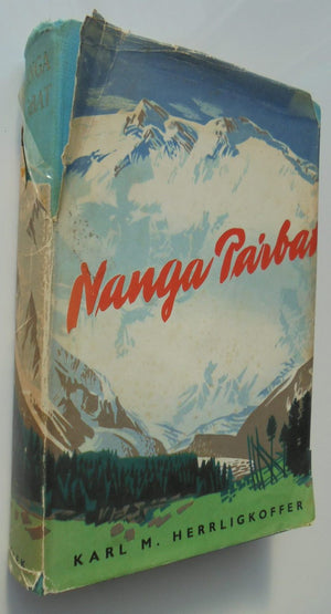 Nanga Parbat. By Karl M Herrligkoffer (1954)