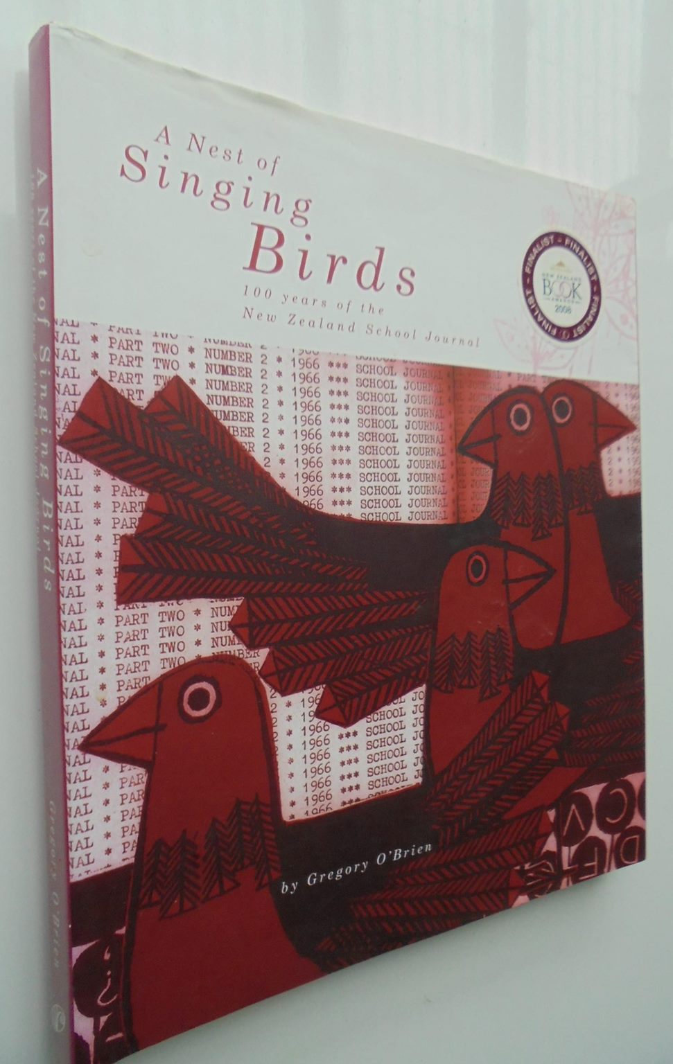 Nest of Singing Birds. 100yrs of School Journal By Gregory O'Brien