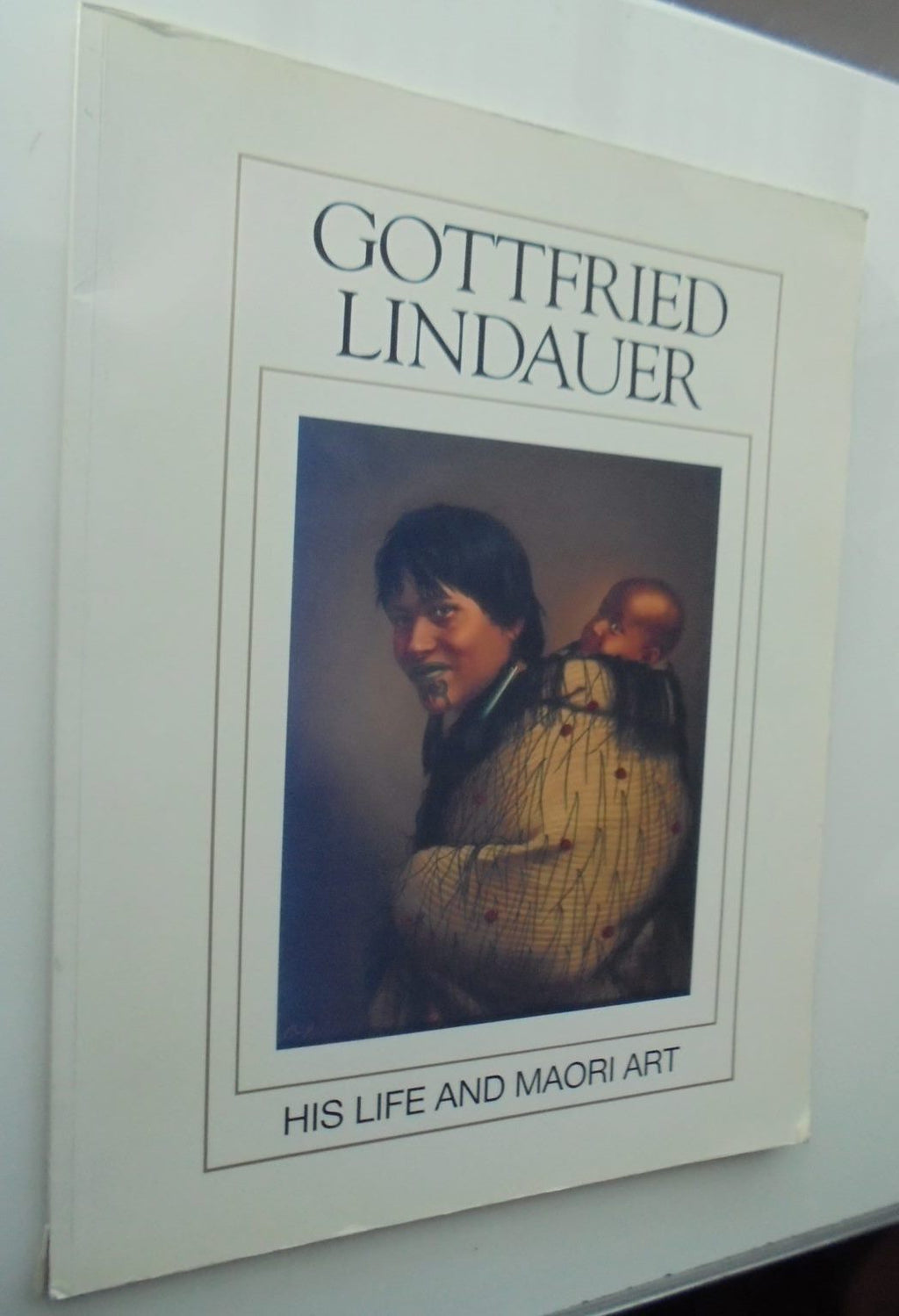 Gottfried Lindauer: His Life and Maori Art