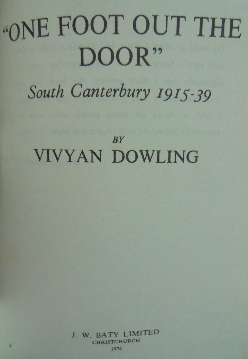 Canterbury 1915-39. One Foot Out the Door by Vivyan Dowling. SCARCE