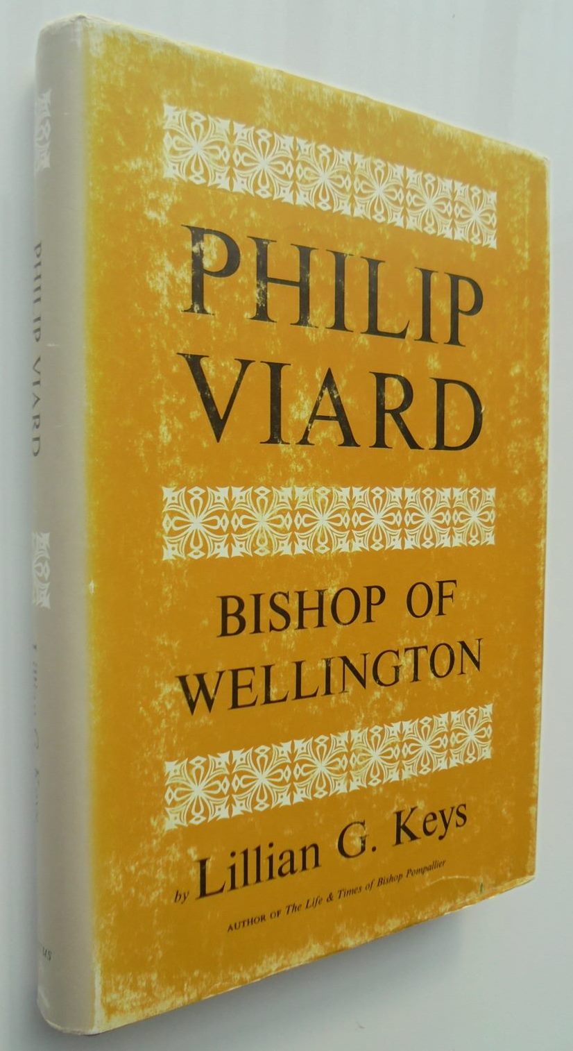 Philip Viard. Bishop of Wellington. By Lillian G. Keys